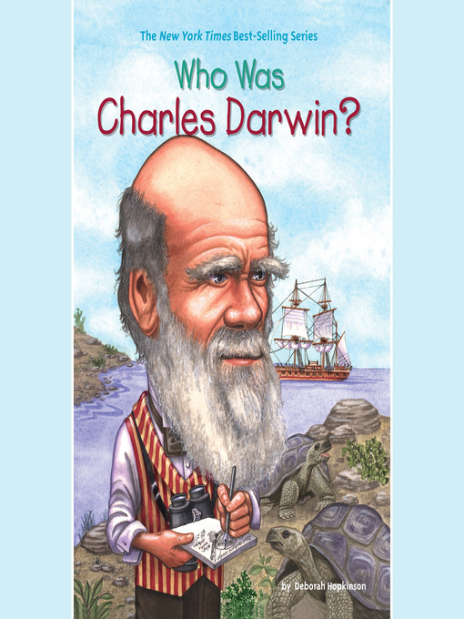 Title details for Who Was Charles Darwin? by Deborah Hopkinson - Available